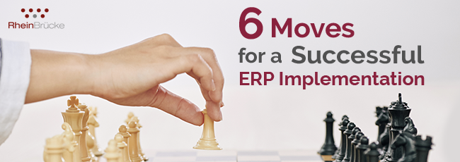 6 moves for successful ERP Implementation