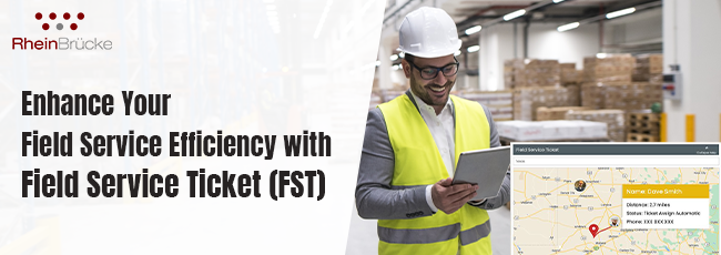 Enhance your Field Service Efficiency with Field Service Ticket