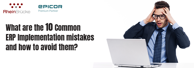 10 ERP implementation mistakes and how to avoid them?